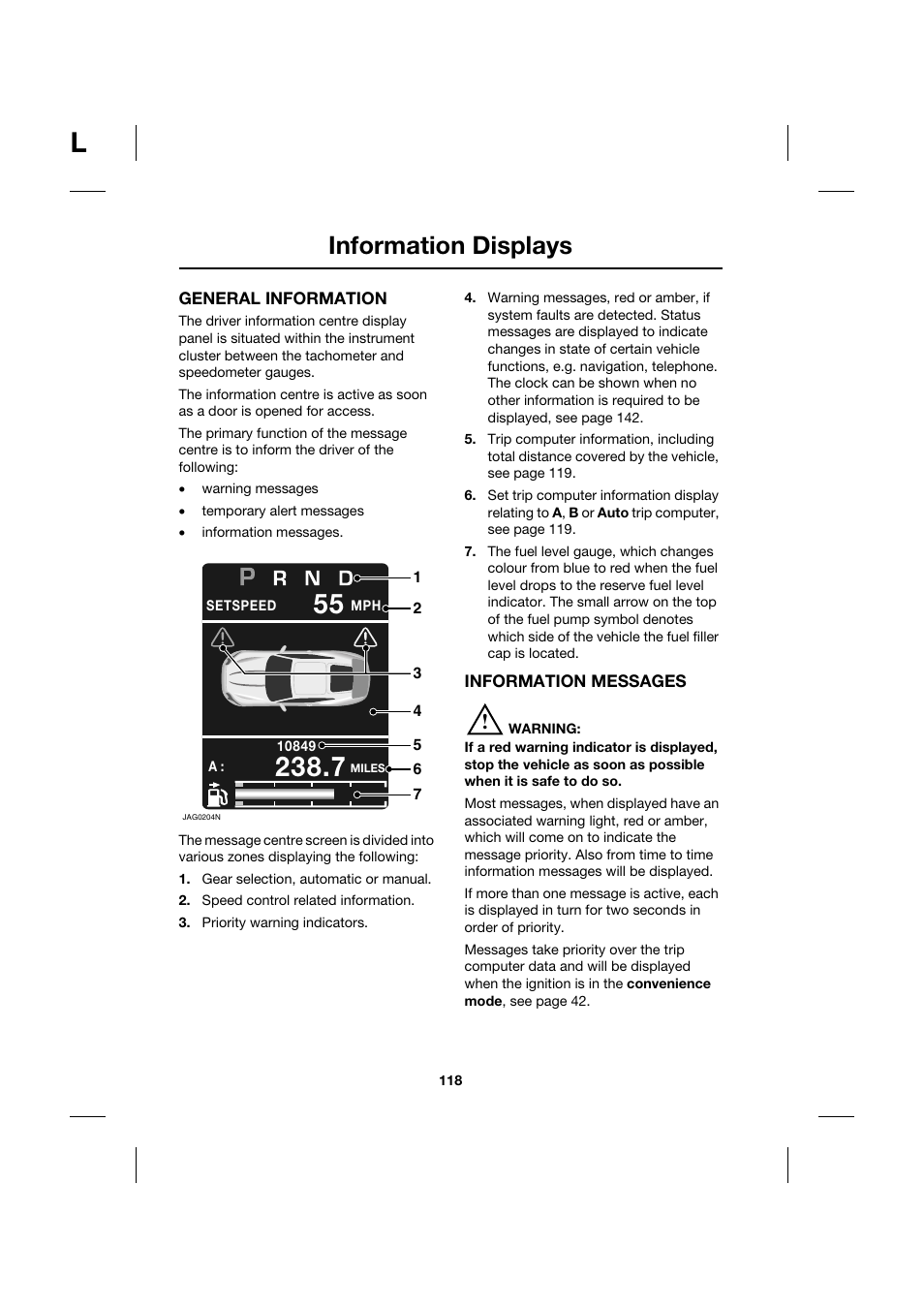 Information displays | Jaguar XK JJM 18 02 30 701 User Manual | Page 109 / 260