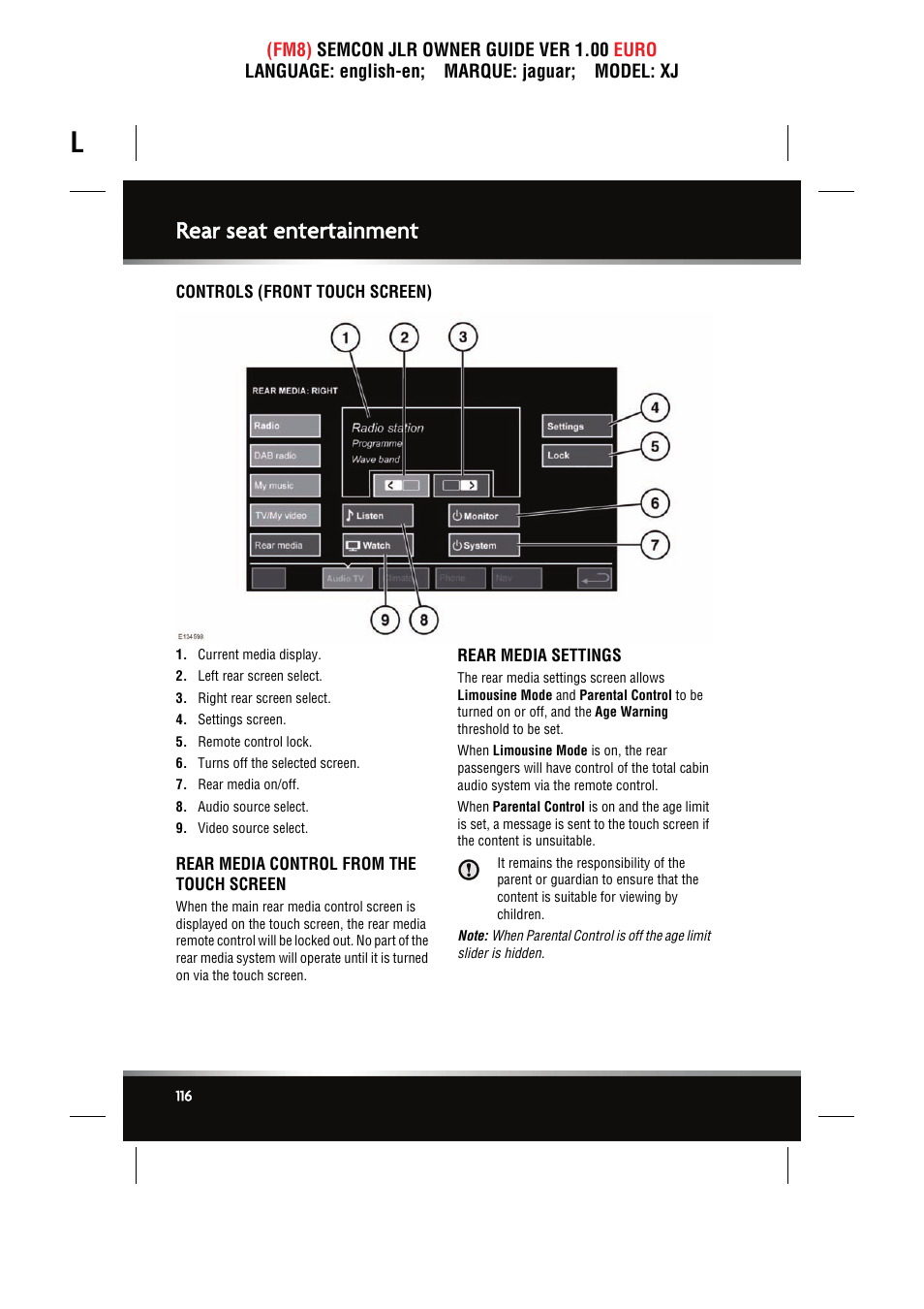Rear seat entertainment, Controls (front touch screen), Rear media control from the touch screen | Rear media settings | Jaguar XJ User Manual | Page 116 / 207