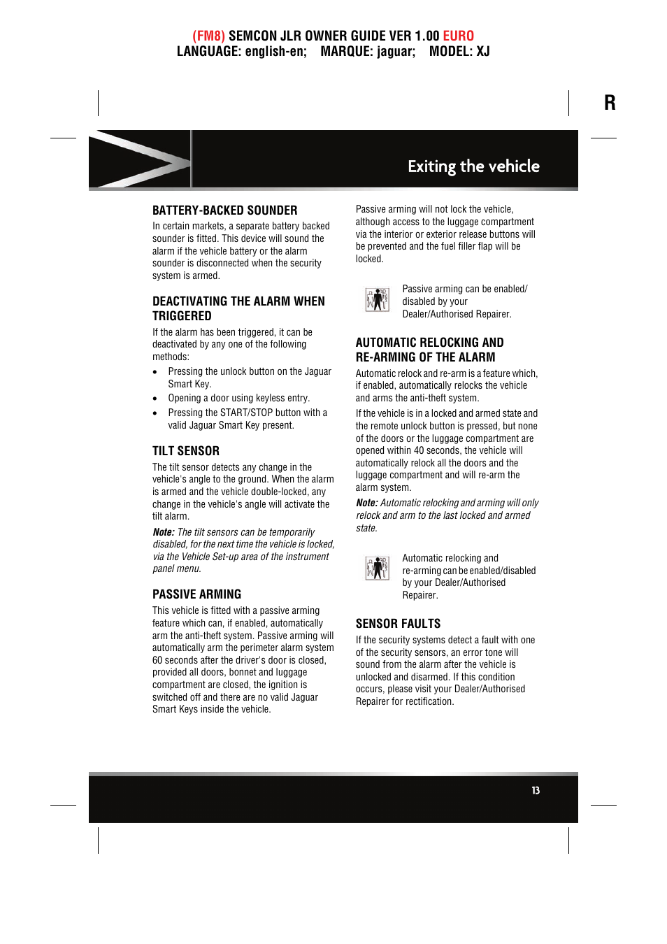 Battery-backed sounder, Deactivating the alarm when triggered, Tilt sensor | Passive arming, Automatic relocking and re-arming of the alarm, Sensor faults, Exiting the vehicle | Jaguar XJ User Manual | Page 13 / 207