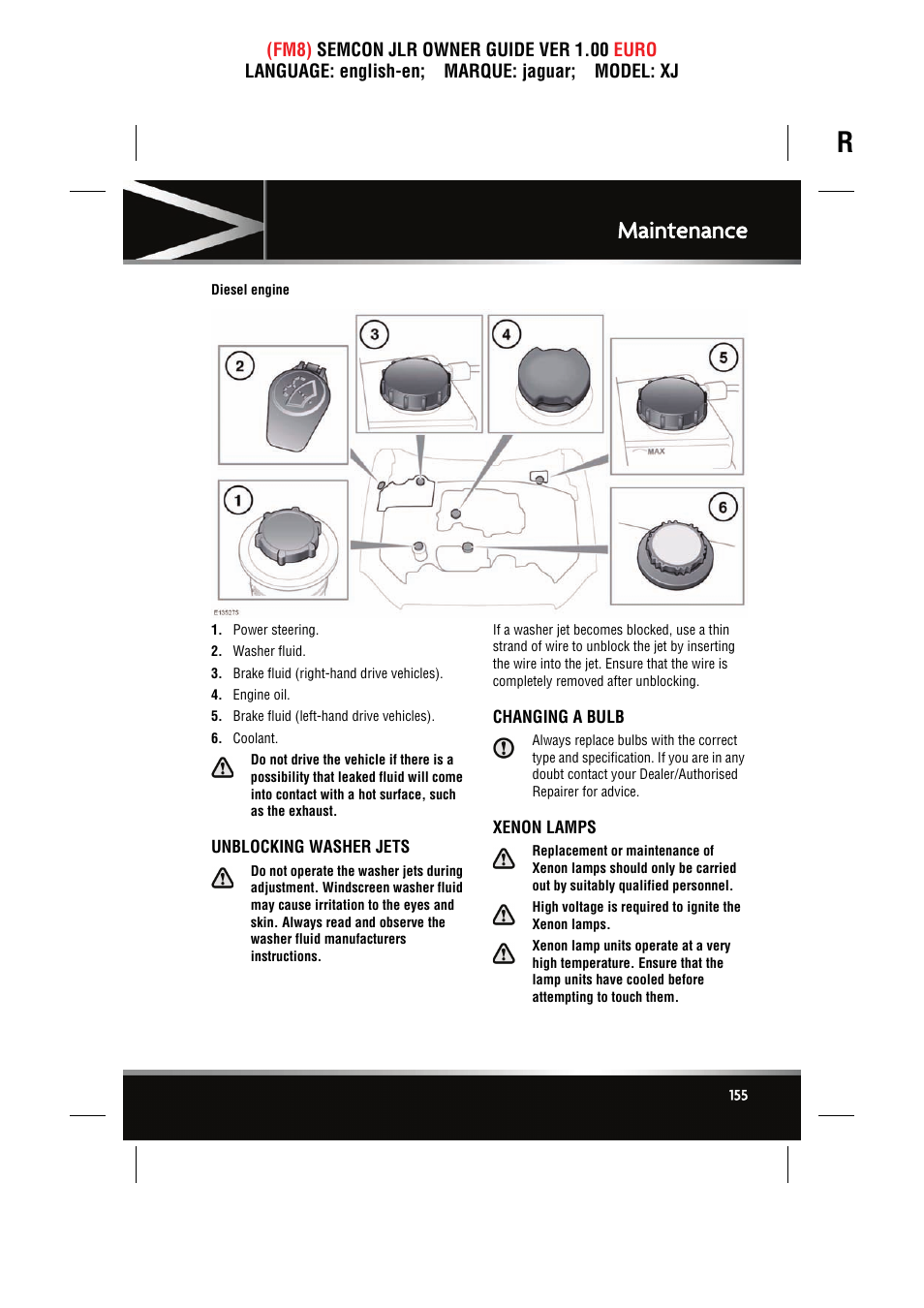 Unblocking washer jets, Changing a bulb, Xenon lamps | Maintenance | Jaguar XJ User Manual | Page 155 / 207