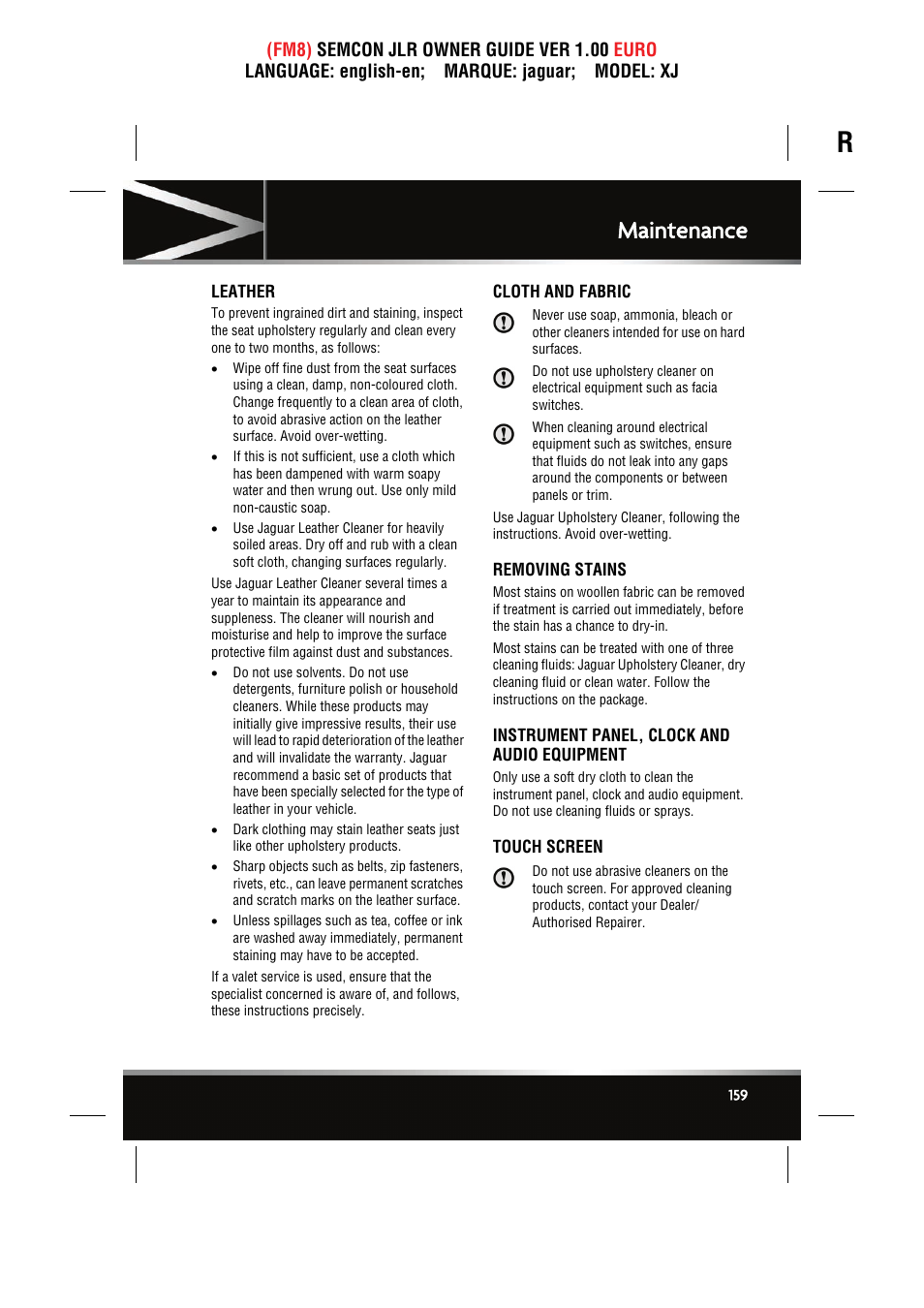 Leather, Cloth and fabric, Removing stains | Instrument panel, clock and audio equipment, Touch screen, Maintenance | Jaguar XJ User Manual | Page 159 / 207