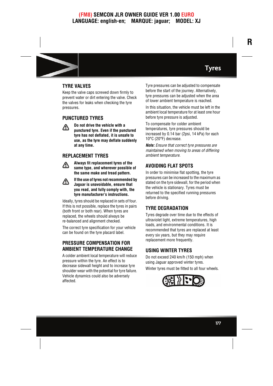 Tyre valves, Punctured tyres, Replacement tyres | Avoiding flat spots, Tyre degradation, Using winter tyres, Tyres | Jaguar XJ User Manual | Page 177 / 207