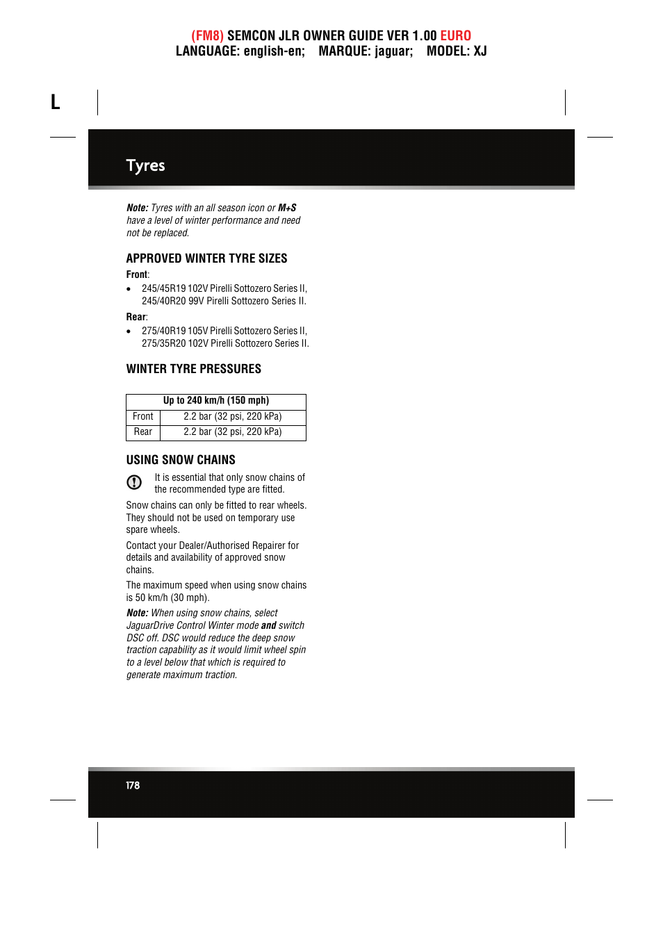 Approved winter tyre sizes, Winter tyre pressures, Using snow chains | Tyres | Jaguar XJ User Manual | Page 178 / 207