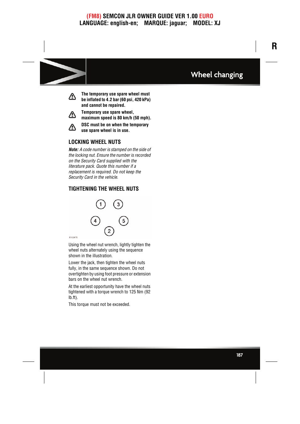 Locking wheel nuts, Tightening the wheel nuts, Wheel changing | Jaguar XJ User Manual | Page 187 / 207