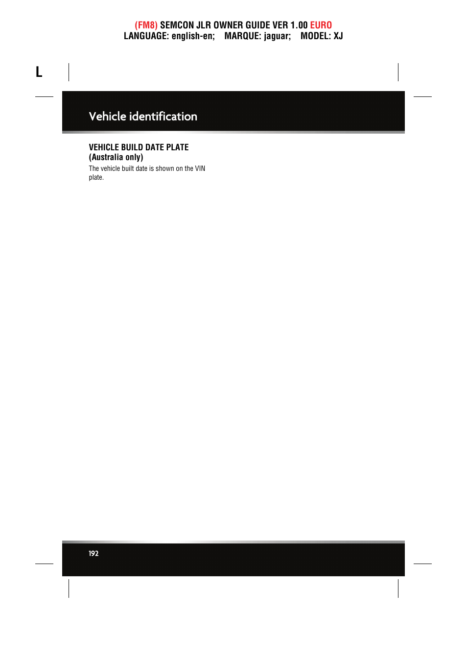 Vehicle build date plate (australia only), Vehicle identification | Jaguar XJ User Manual | Page 192 / 207