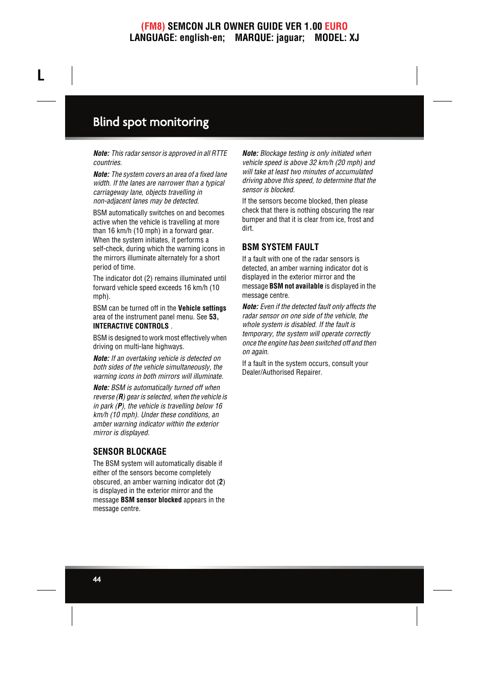 Sensor blockage, Bsm system fault, Blind spot monitoring | Jaguar XJ User Manual | Page 44 / 207