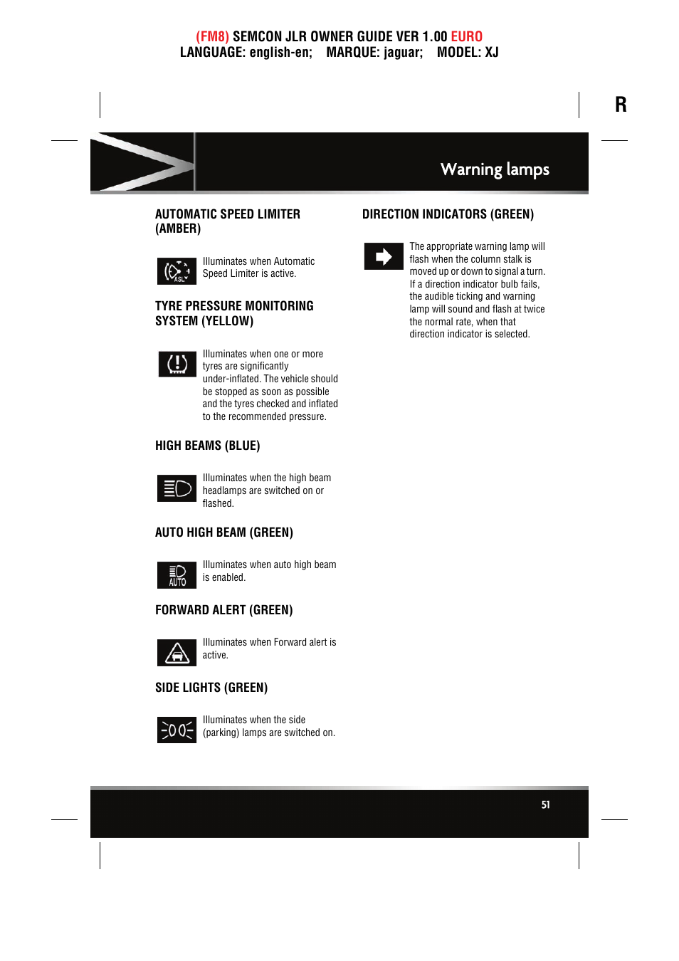 Automatic speed limiter (amber), Tyre pressure monitoring system (yellow), High beams (blue) | Auto high beam (green), Forward alert (green), Side lights (green), Direction indicators (green), Warning lamps | Jaguar XJ User Manual | Page 51 / 207