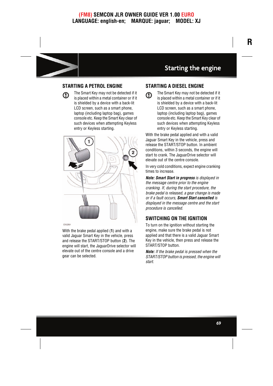 Starting the engine, Starting a petrol engine, Starting a diesel engine | Switching on the ignition | Jaguar XJ User Manual | Page 69 / 207