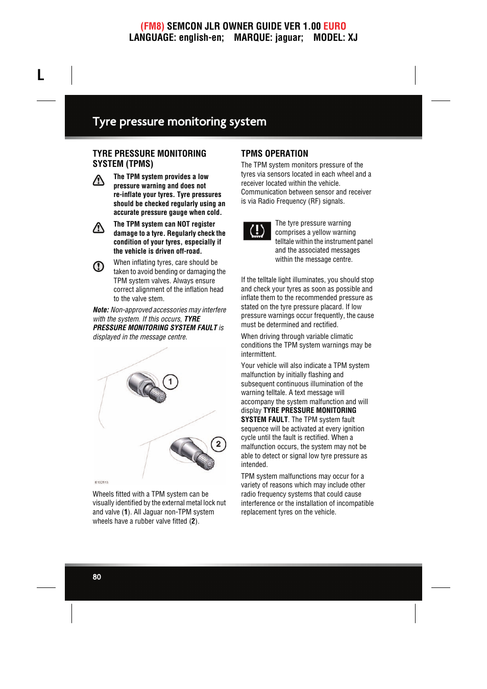 Tyre pressure monitoring system, Tyre pressure monitoring system (tpms), Tpms operation | Jaguar XJ User Manual | Page 80 / 207