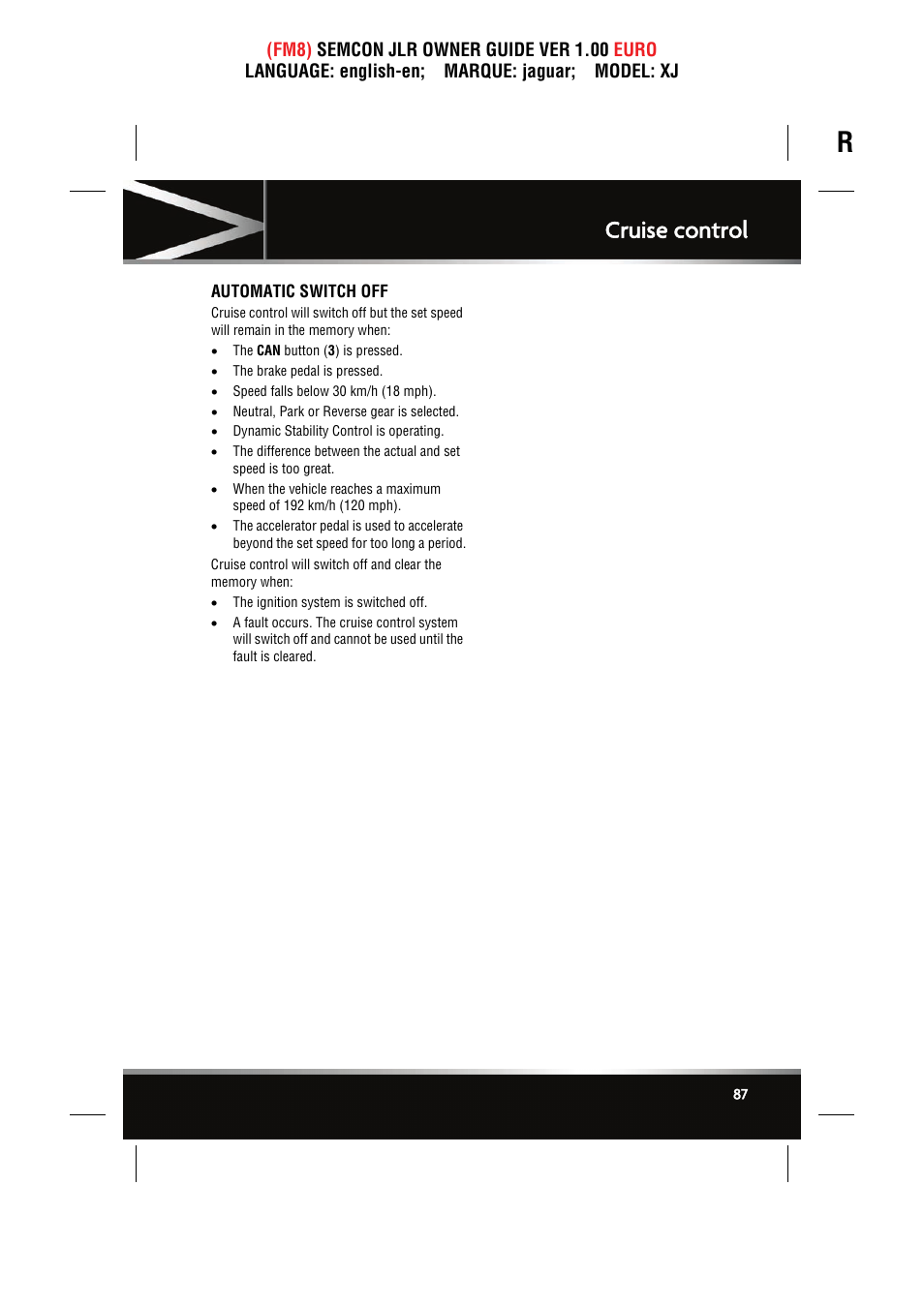 Automatic switch off, Cruise control | Jaguar XJ User Manual | Page 87 / 207