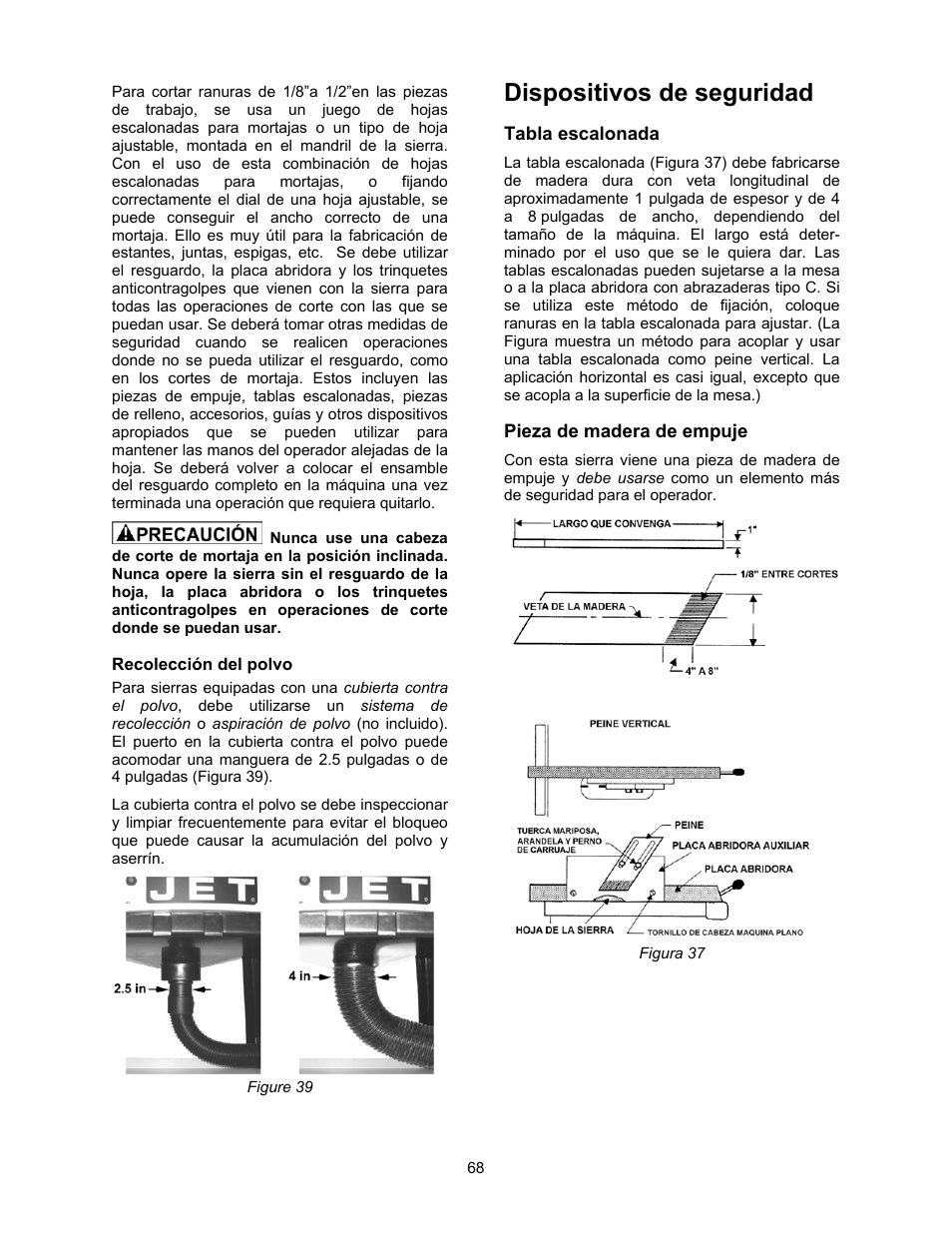 Recolección del polvo, Dispositivos de seguridad, Tabla escalonada | Pieza de madera de empuje | Jet Tools 708315BTA User Manual | Page 68 / 84