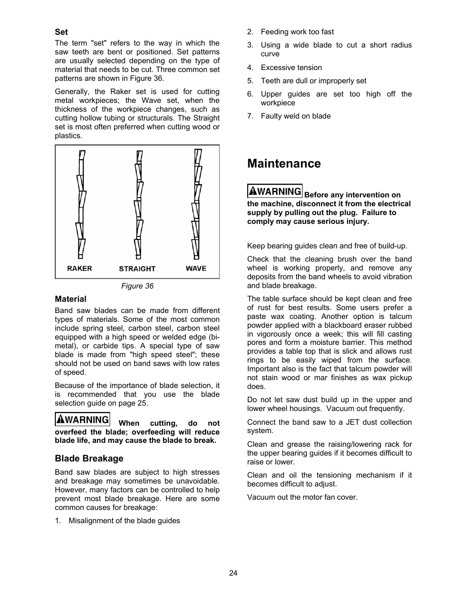 Material, Blade breakage, Maintenance | Jet Tools JWBS-18X-3 User Manual | Page 24 / 40