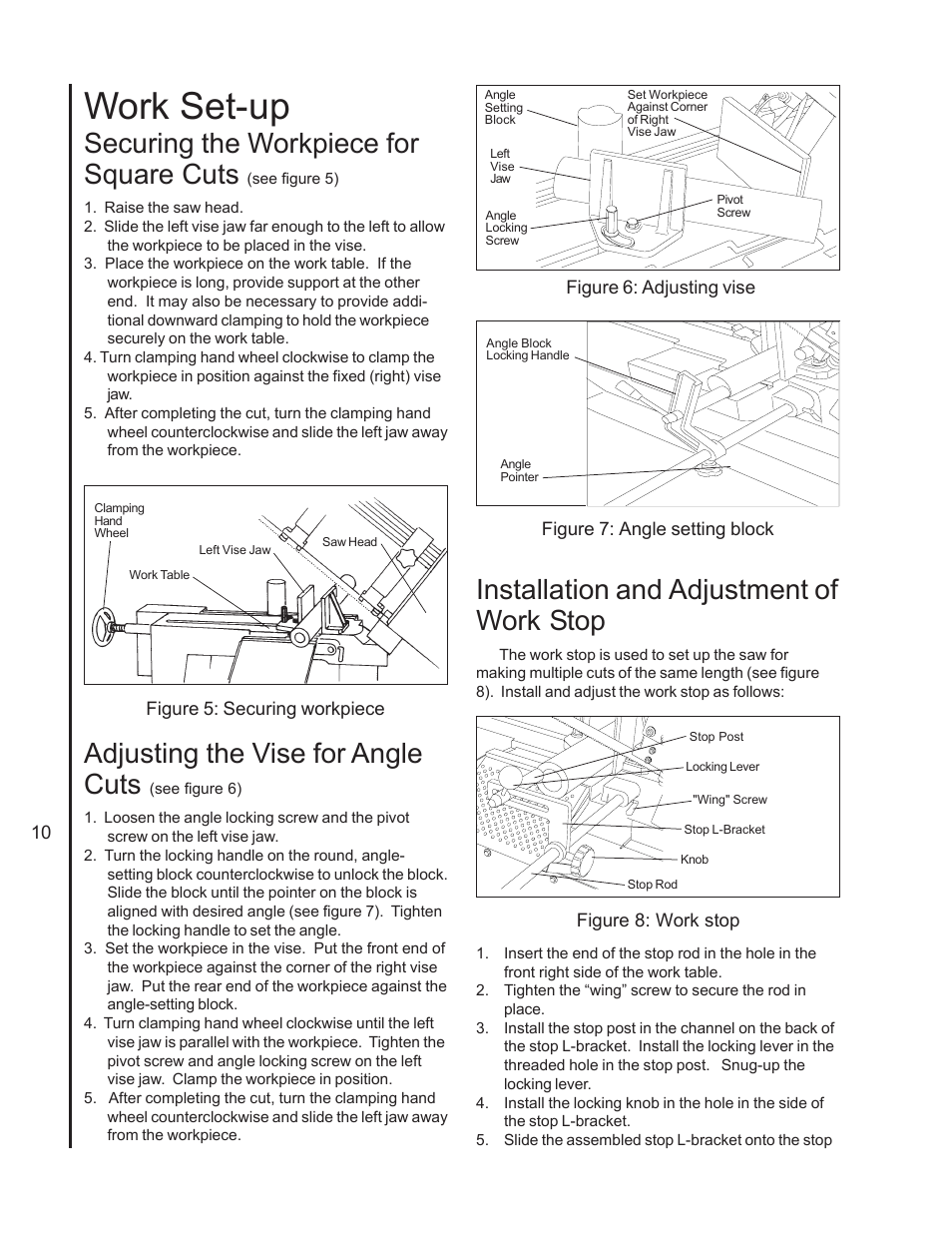Work set-up, Securing the workpiece for square cuts, Adjusting the vise for angle cuts | Installation and adjustment of work stop | Jet Tools J-7060 User Manual | Page 10 / 28
