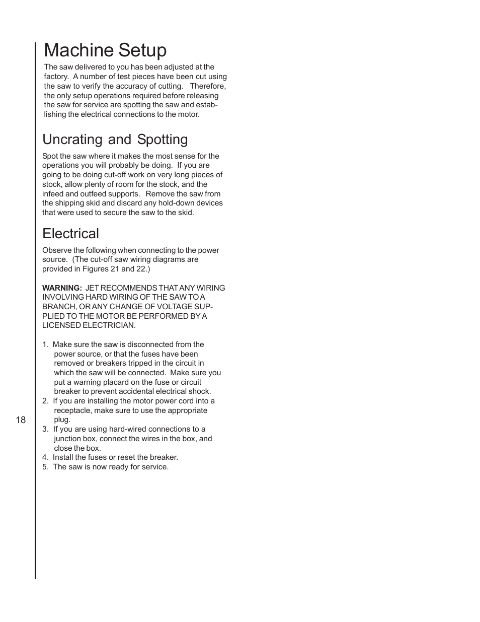Machine setup, Uncrating and spotting, Electrical | Jet Tools J-7060 User Manual | Page 18 / 28