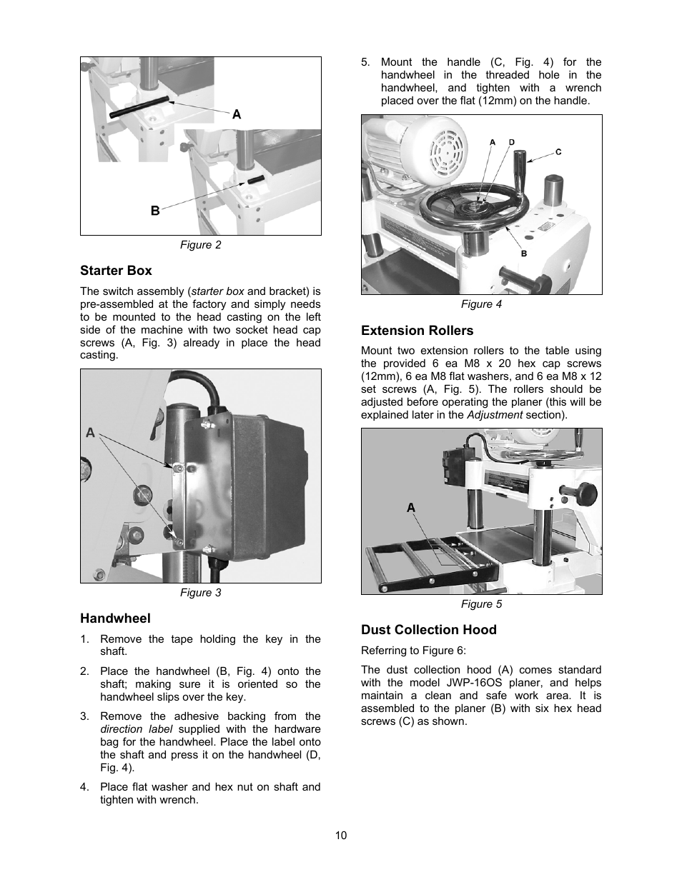 Starter box, Handwheel, Extension rollers | Dust collection hood | Jet Tools JWP-16OS User Manual | Page 10 / 36