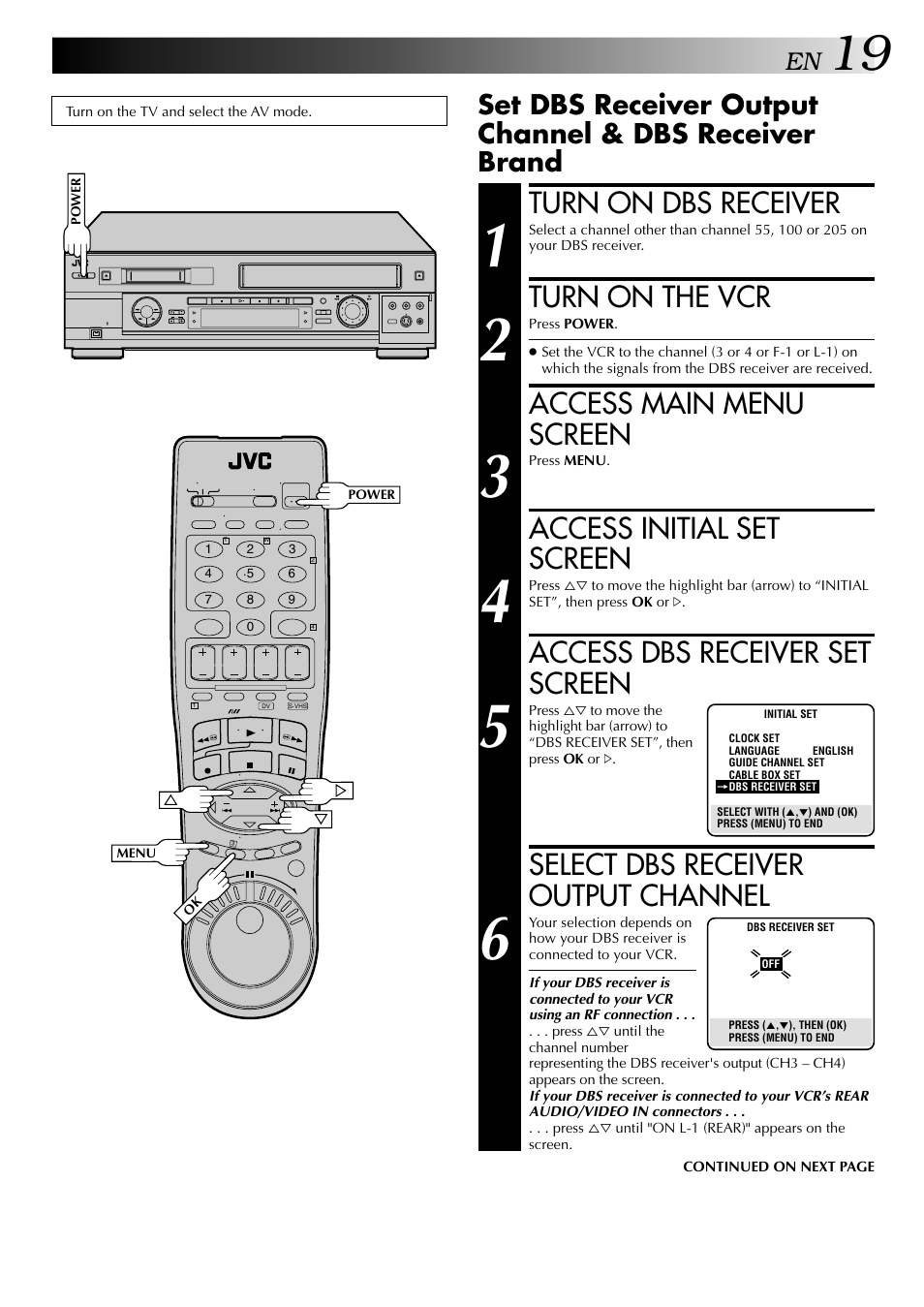 Turn on dbs receiver, Turn on the vcr, Access main menu screen | Access initial set screen, Access dbs receiver set screen, Select dbs receiver output channel | JVC SR-VS20U User Manual | Page 19 / 76