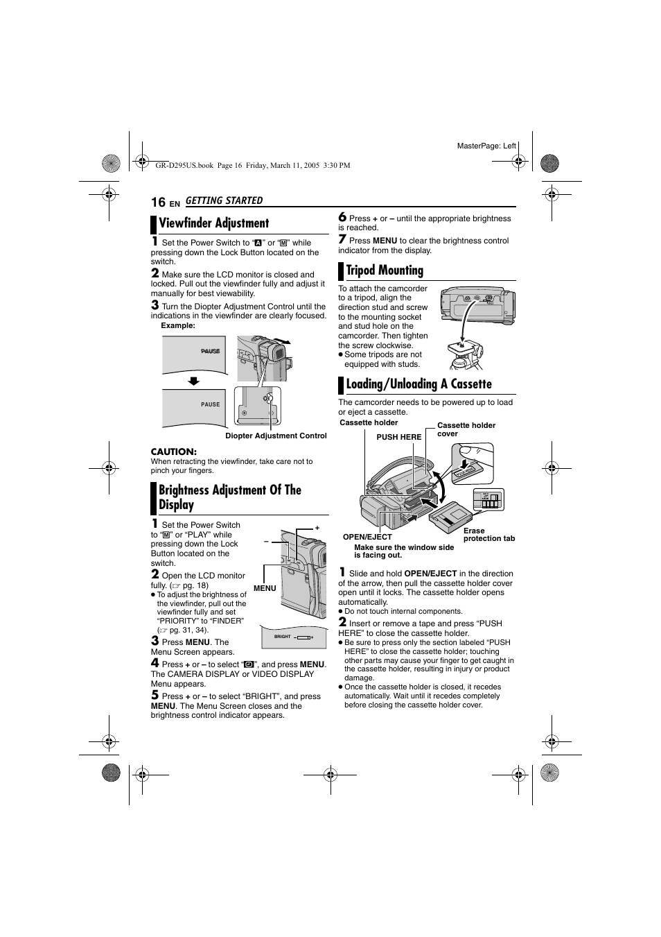 Viewfinder adjustment, Brightness adjustment of the display, Tripod mounting | Loading/unloading a cassette, 16 brightness adjustment of the display, 16 tripod mounting, 16 loading/unloading a cassette, Pg. 16), Tripod mounting loading/unloading a cassette | JVC GR-D295U User Manual | Page 16 / 56