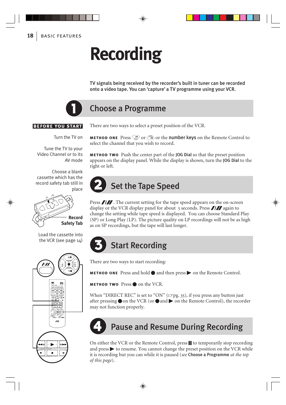 Recording, Choose a programme, Set the tape speed | Start recording, Pause and resume during recording, Basic features 18 before you start | JVC VIDEO PLUS HR-S6965EK User Manual | Page 18 / 60