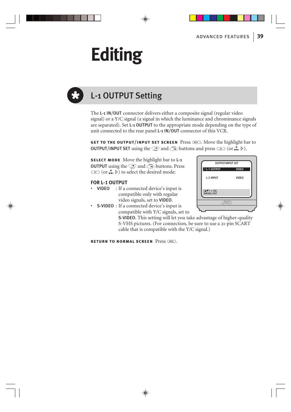 Editing, L-1 output setting, Advanced features 39 | JVC VIDEO PLUS HR-S6965EK User Manual | Page 39 / 60