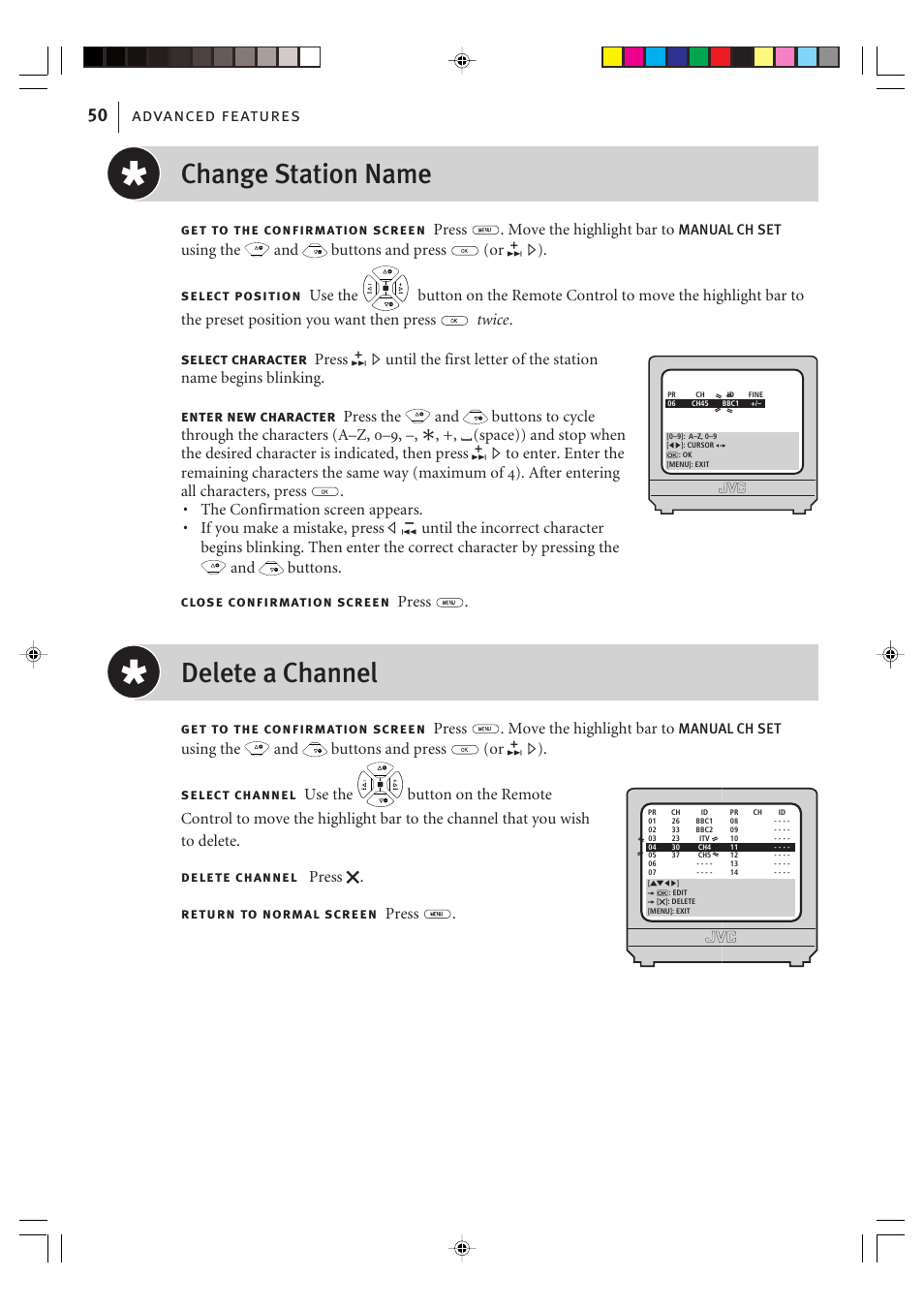 Change station name, Delete a channel, Advanced features 50 | Using the, Buttons to cycle through the characters (a–z, 0–9, Buttons. close confirmation screen press, Buttons and press (or e). select channel use the | JVC VIDEO PLUS HR-S6965EK User Manual | Page 50 / 60