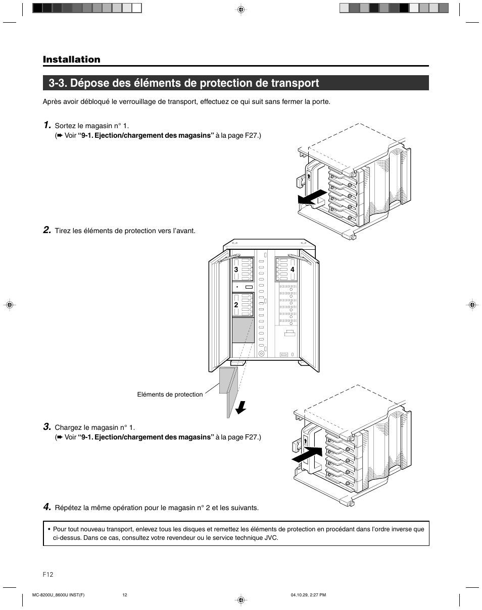 3. depose des elements de protection de transport, 3. dépose des éléments de protection de transport, Installation | JVC CD/DVD Library MC-8200LU User Manual | Page 81 / 138