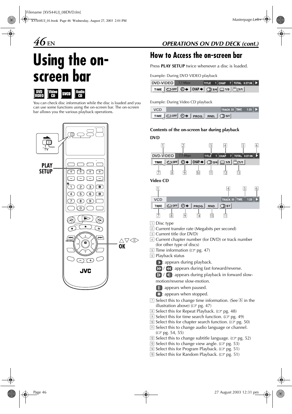 Using the on- screen bar, How to access the on-screen bar, Using the on-screen bar | To “using the on-screen bar, Pg. 46), Pg. 46 | JVC HR-XVS44UJ User Manual | Page 46 / 92