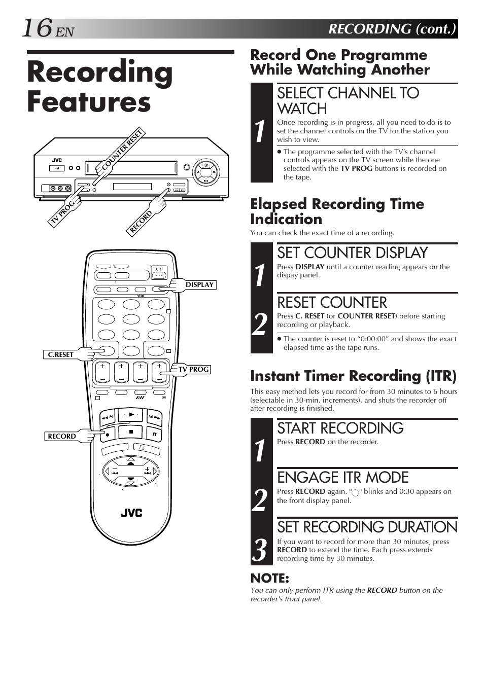 Recording features, Select channel to watch, Start recording | Engage itr mode, Set recording duration, Set counter display, Reset counter | JVC HR-J657MS User Manual | Page 16 / 44