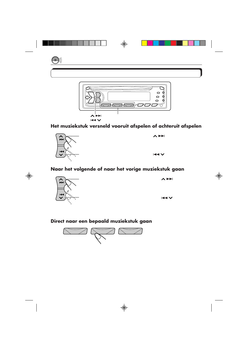 Een muziekstuk of een bepaald punt op de cd zoeken, Direct naar een bepaald muziekstuk gaan | JVC KD-S653R User Manual | Page 102 / 114