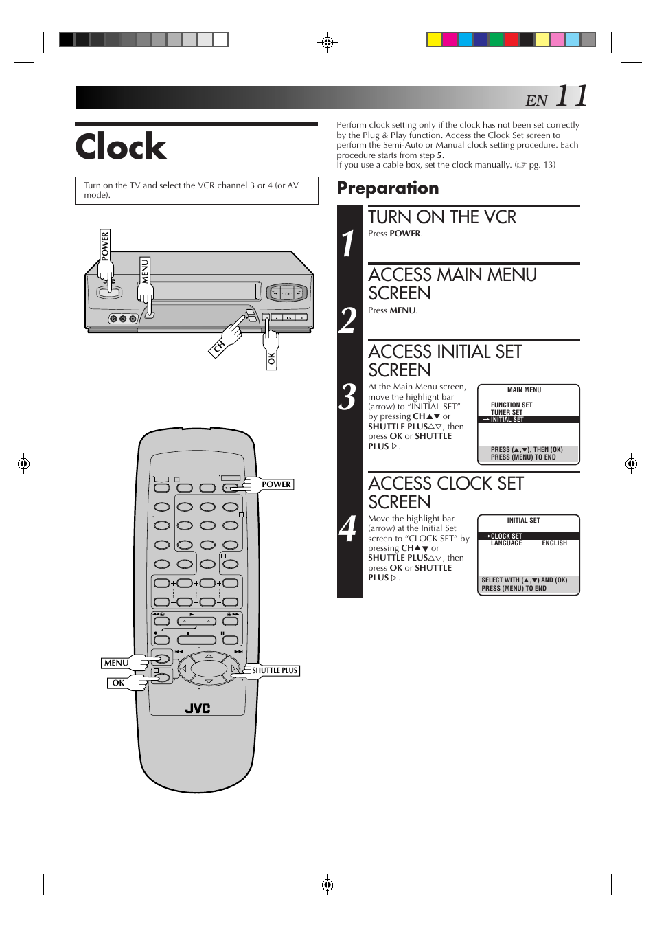 Clock, Turn on the vcr, Access main menu screen | Access initial set screen, Access clock set screen, Preparation | JVC HR-A51U User Manual | Page 11 / 48