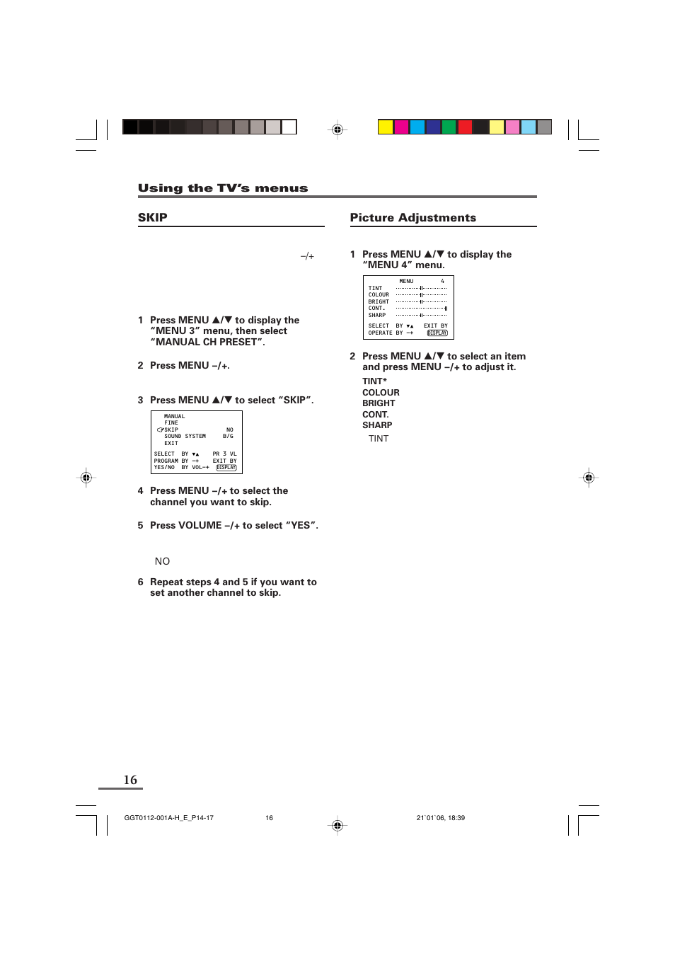 Skip, Picture adjustments | JVC AV-1406FE User Manual | Page 16 / 40