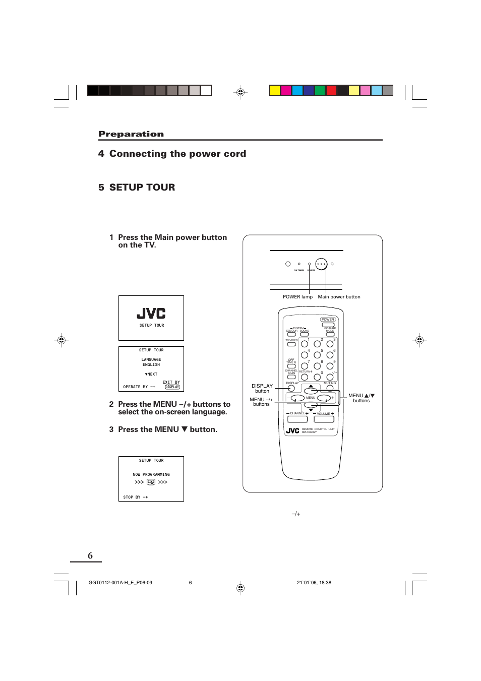 4 connecting the power cord, 5 setup tour, Preparation | 1 press the main power button on the tv, Illustration of av-2106ye | JVC AV-1406FE User Manual | Page 6 / 40
