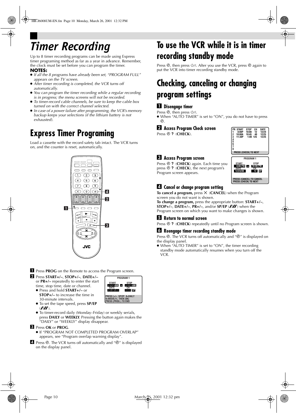 Timer recording, Express timer programing, Checking, canceling or changing program settings | Disengage timer, Access program check screen, Access program screen, Cancel or change program setting, Return to normal screen, Reengage timer recording standby mode | JVC HR-J6008UM User Manual | Page 10 / 16