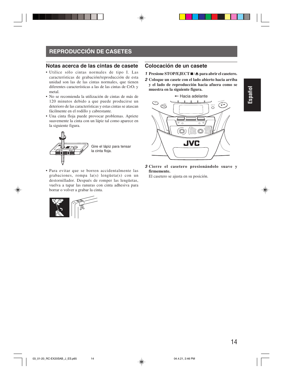 Reproducción de casetes, Español reproducción de casetes, Notas acerca de las cintas de casete | Colocación de un casete | JVC RC-EX20S User Manual | Page 37 / 46