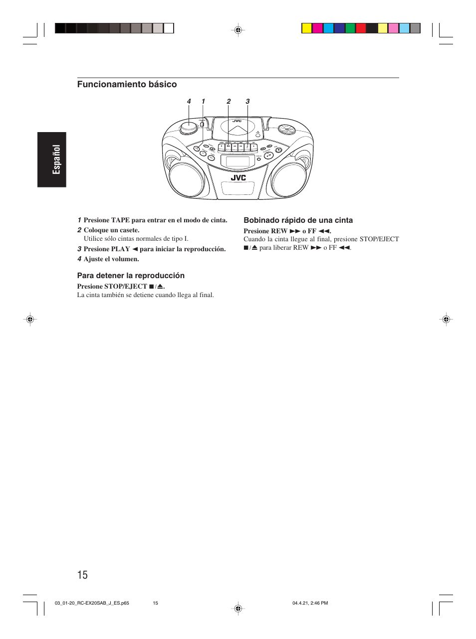 Español, Funcionamiento básico, Para detener la reproducción | Bobinado rápido de una cinta | JVC RC-EX20S User Manual | Page 38 / 46