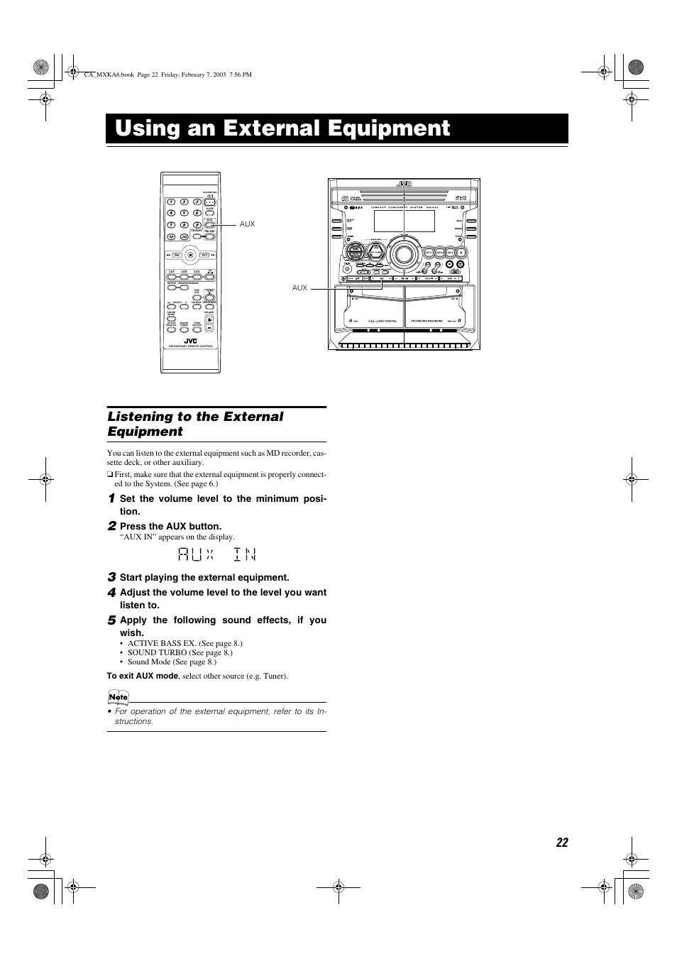 Using an external equipment, Listening to the external equipment, Set the volume level to the minimum posi- tion | Press the aux button, Start playing the external equipment, Apply the following sound effects, if you wish | JVC CA-MXKA6 User Manual | Page 25 / 39