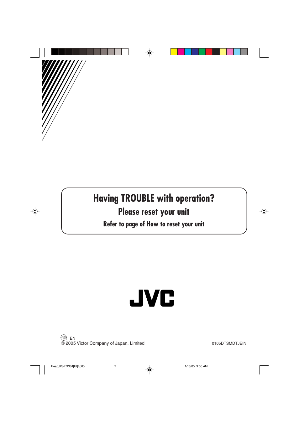 Having trouble with operation, Please reset your unit, Refer to page of how to reset your unit | JVC GET0309-001A User Manual | Page 18 / 20