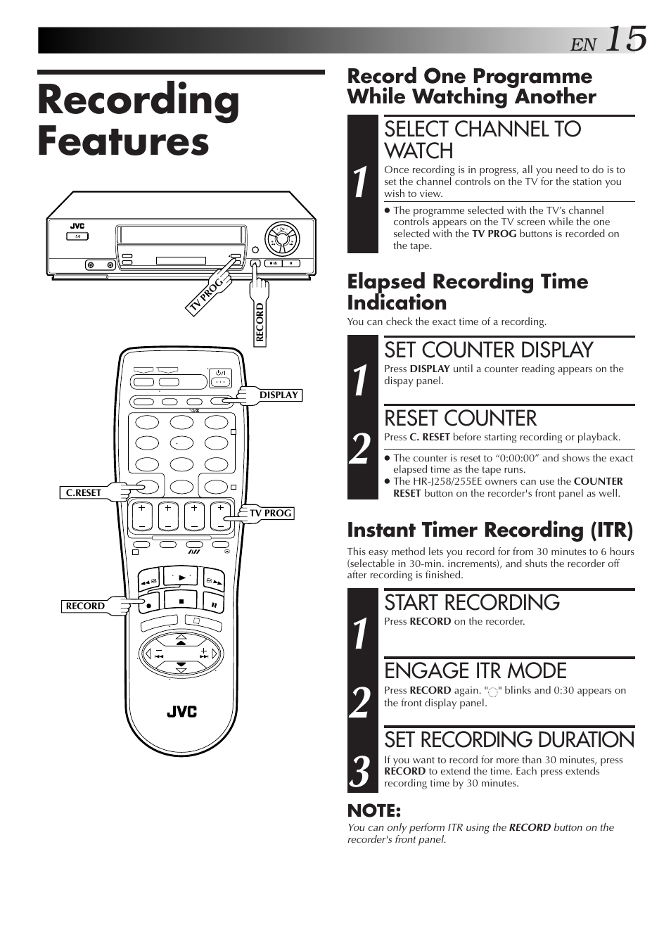 Recording features, Select channel to watch, Start recording | Engage itr mode, Set recording duration, Set counter display, Reset counter | JVC HR-J255EE User Manual | Page 15 / 40
