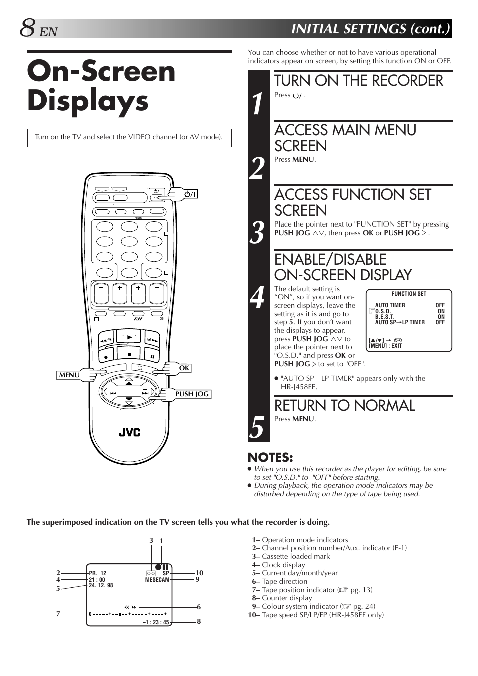 On-screen displays, Turn on the recorder, Access main menu screen | Access function set screen, Enable/disable on-screen display, Return to normal, Initial settings (cont.) | JVC HR-J255EE User Manual | Page 8 / 40