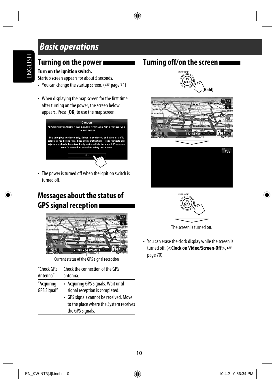 Basic operations, Turning on the power, Messages about the status of gps signal reception | Turning off/on the screen | JVC KW-NT3HD User Manual | Page 10 / 281