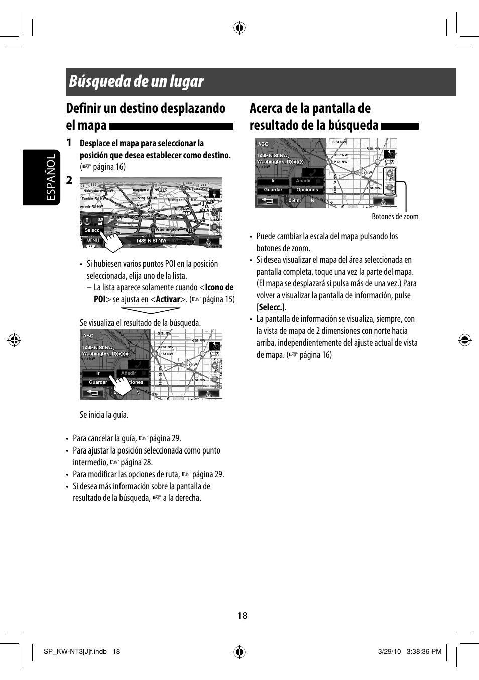 Búsqueda de un lugar, Definir un destino desplazando el mapa, Acerca de la pantalla de resultado de la búsqueda | Español | JVC KW-NT3HD User Manual | Page 112 / 281