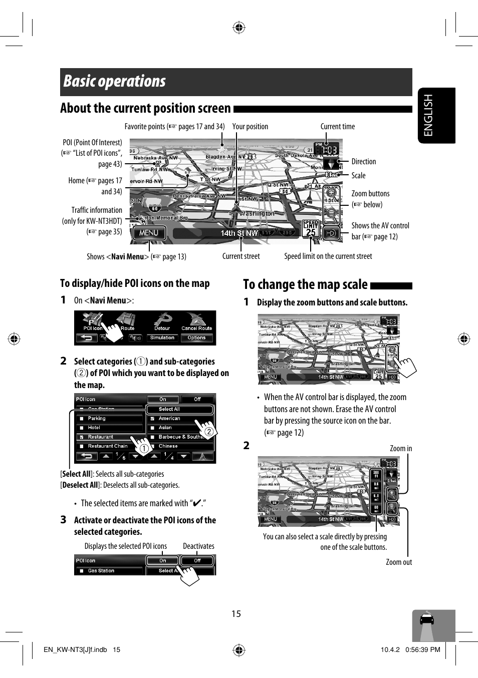 Basic operations, About the current position screen, To change the map scale | English | JVC KW-NT3HD User Manual | Page 15 / 281