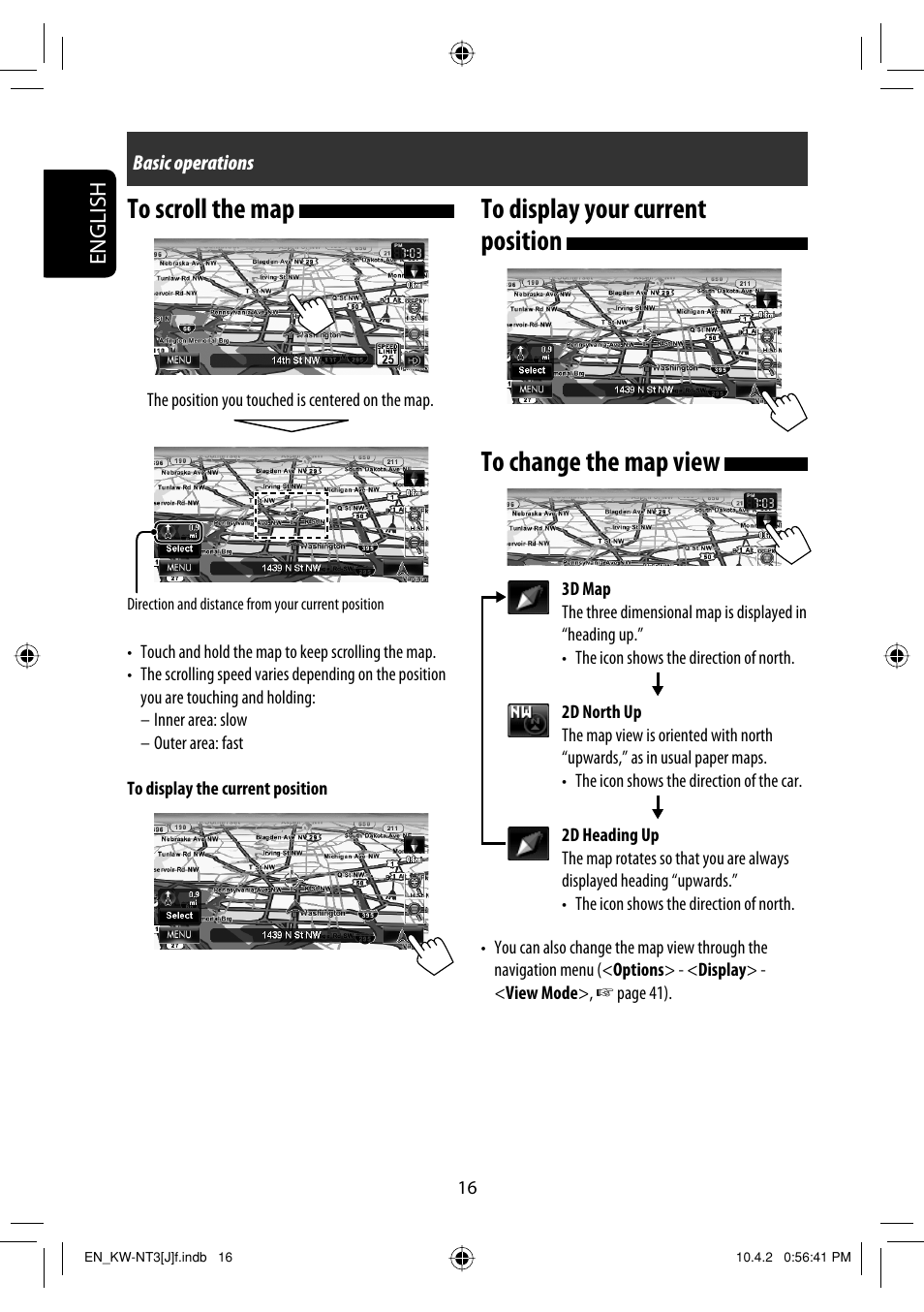 To scroll the map, To display your current position, To change the map view | English | JVC KW-NT3HD User Manual | Page 16 / 281