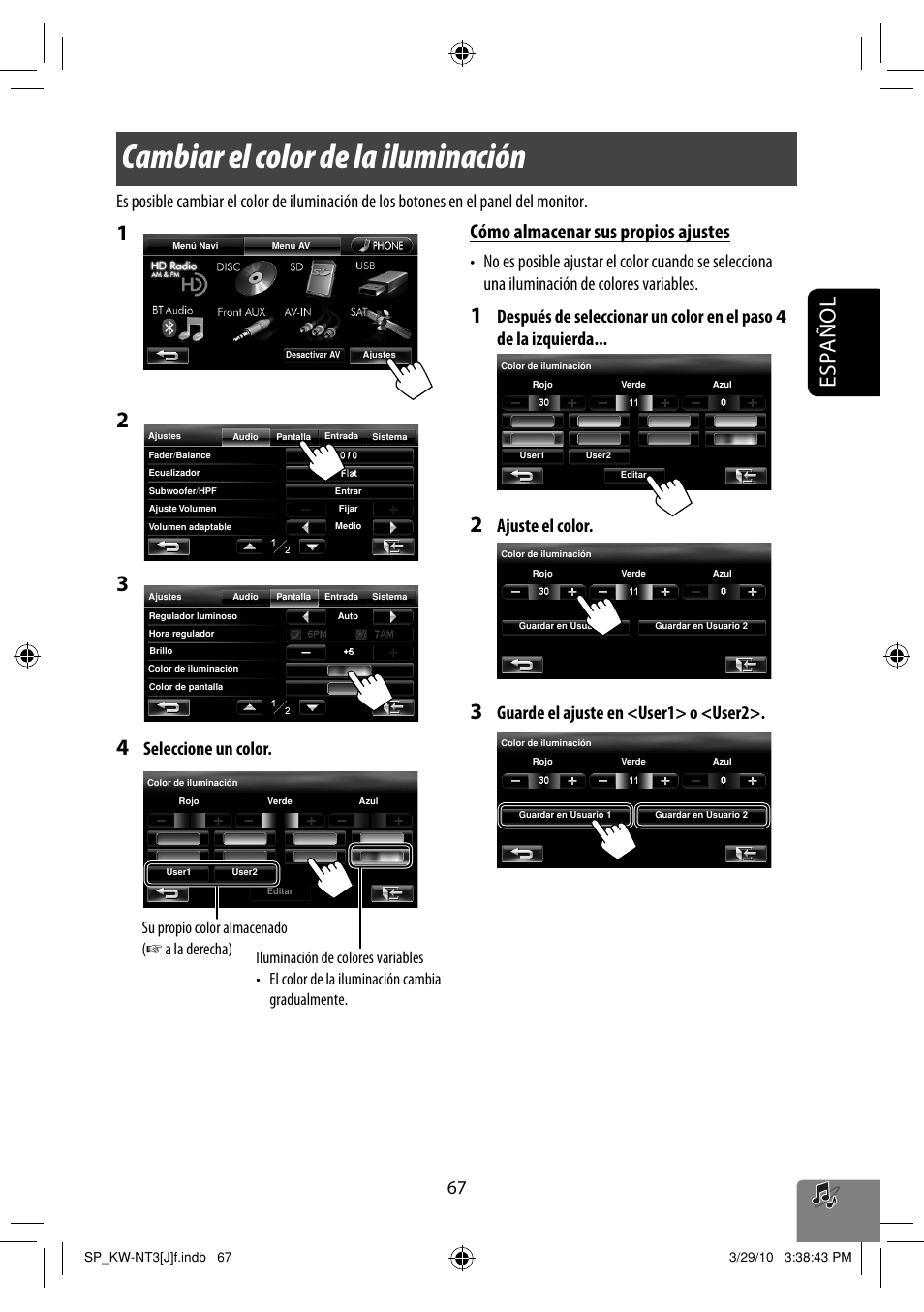 Cambiar el color de la iluminación, Español, Cómo almacenar sus propios ajustes | Seleccione un color, Ajuste el color, Guarde el ajuste en <user1> o <user2 | JVC KW-NT3HD User Manual | Page 161 / 281