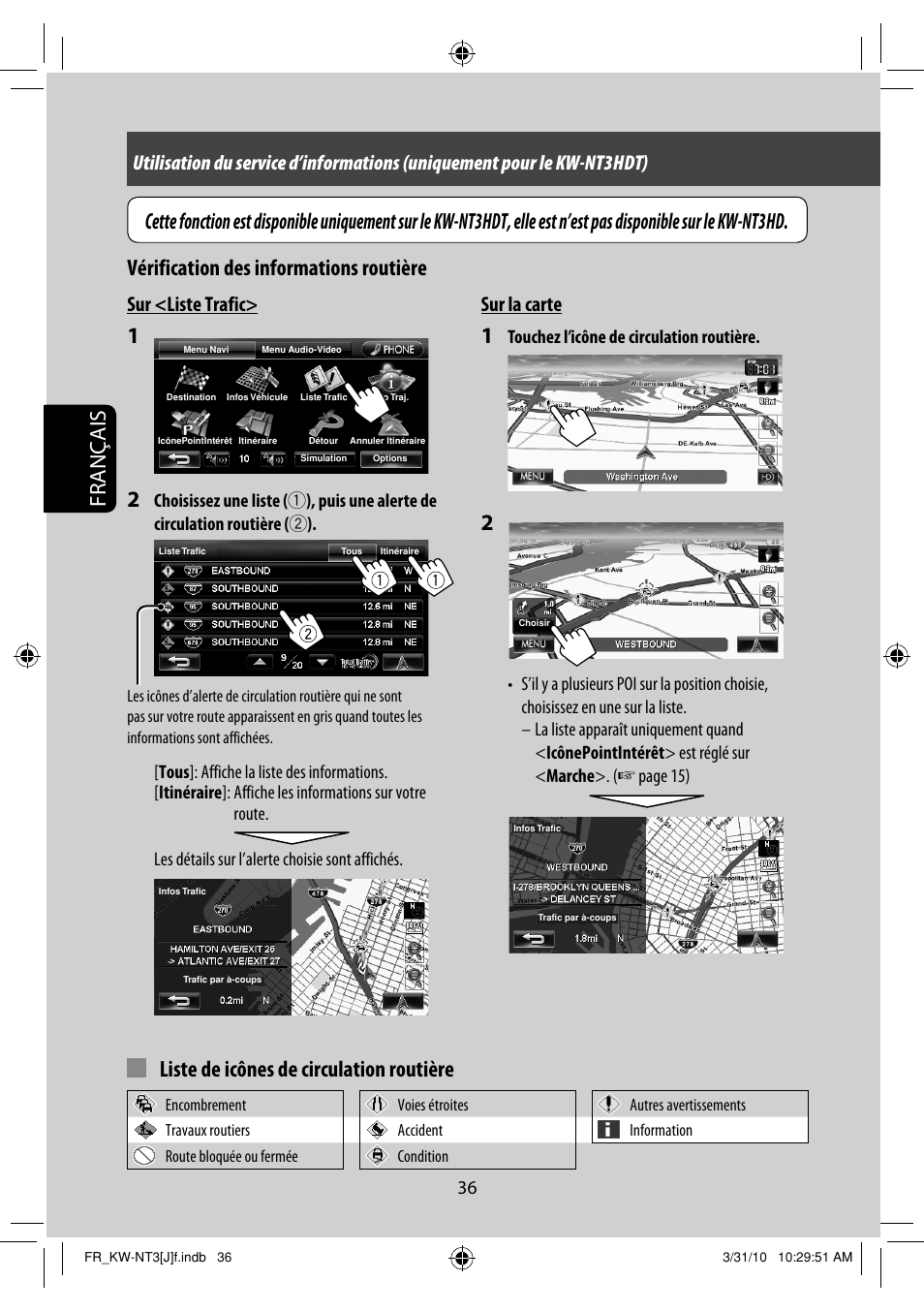 Français, Liste de icônes de circulation routière, Vérification des informations routière | Sur la carte, Sur <liste trafic, Touchez l’icône de circulation routière | JVC KW-NT3HD User Manual | Page 222 / 281