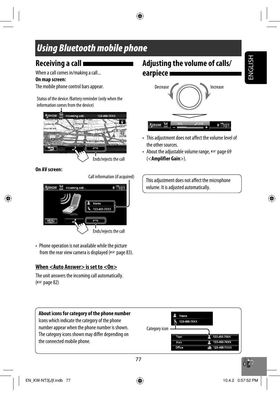 Using bluetooth mobile phone, Receiving a call, Adjusting the volume of calls/ earpiece | English | JVC KW-NT3HD User Manual | Page 77 / 281