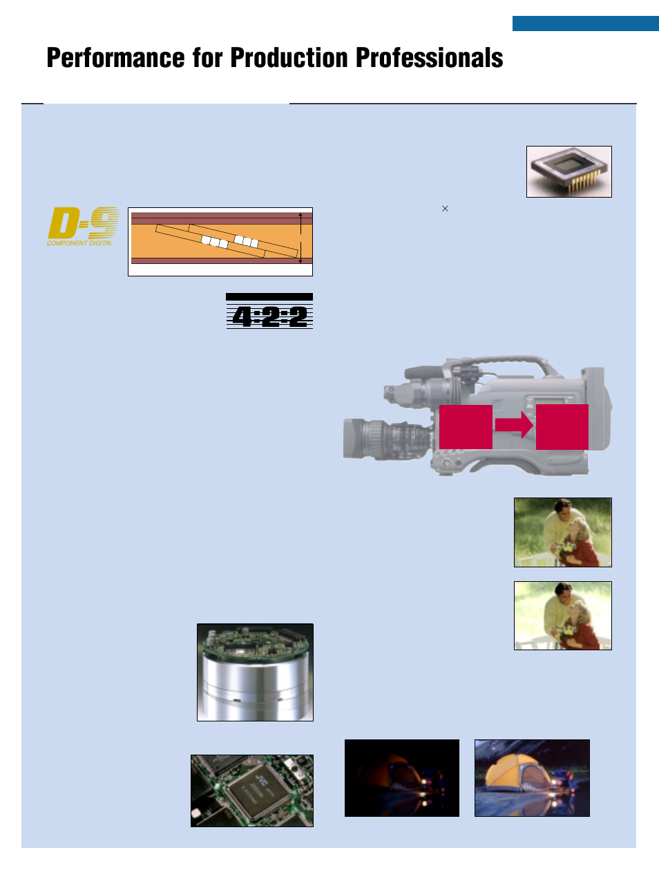 Performance for production professionals, Superior image reproduction, High-quality 4:2:2 component digital recording | D-9 format, True digital camcorders, Dsp camera digital vtr, Bit digital signal processor, Three high-density 1/2-inch ccds, Lolux 0.75 lux, 600% wide dynamic range | JVC D-9 User Manual | Page 3 / 8