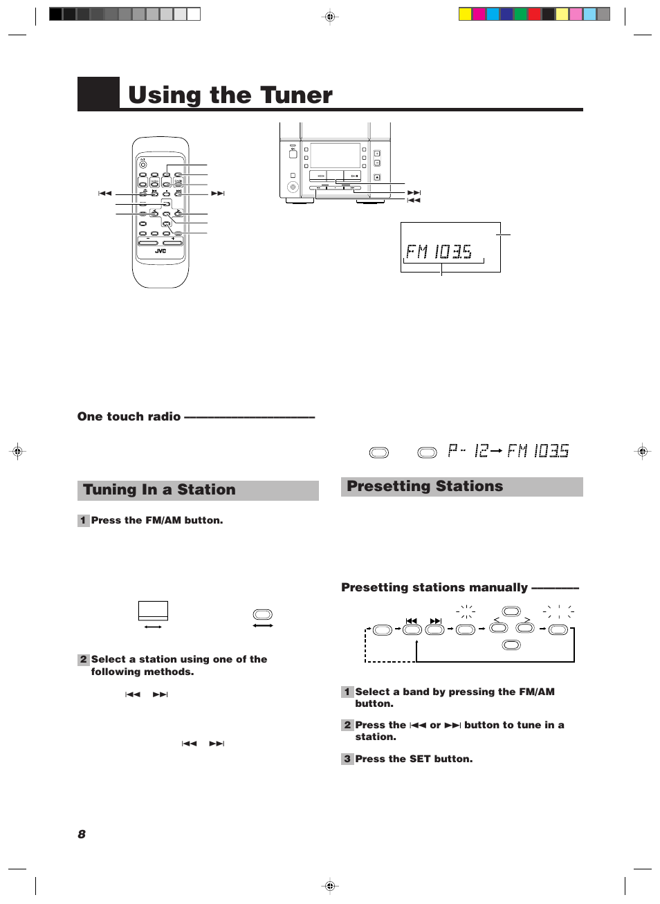 Using the tuner, Presetting stations, Tuning in a station | Presetting stations manually, One touch radio, Down up multi control, Aux rec rev mode ahb pro timer clock, Open/close, 1 press the fm/am button | JVC 20981IEN User Manual | Page 12 / 27