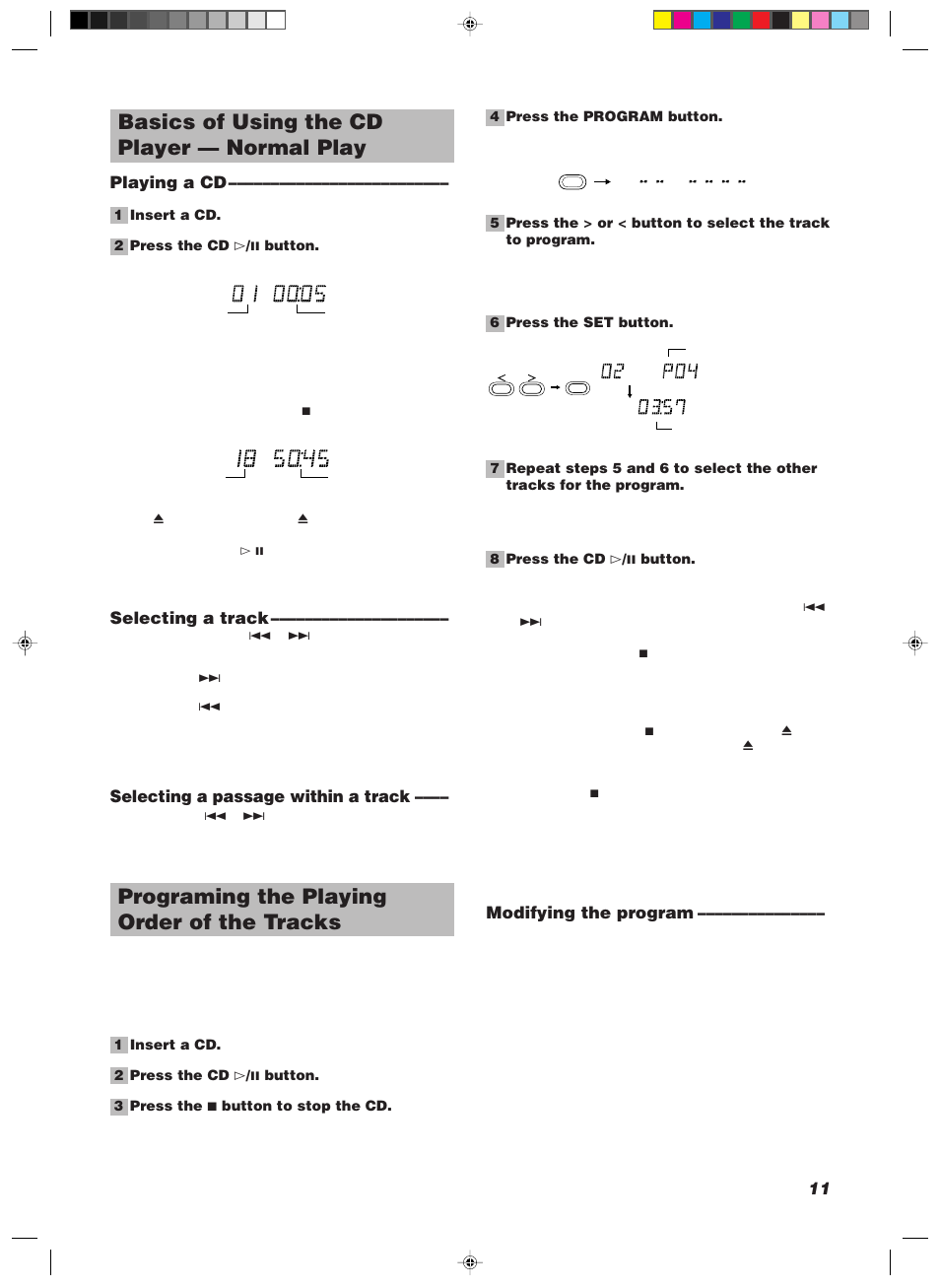 Basics of using the cd player — normal play, Programing the playing order of the tracks, Modifying the program | Playing a cd, Selecting a track, Selecting a passage within a track | JVC 20981IEN User Manual | Page 15 / 27