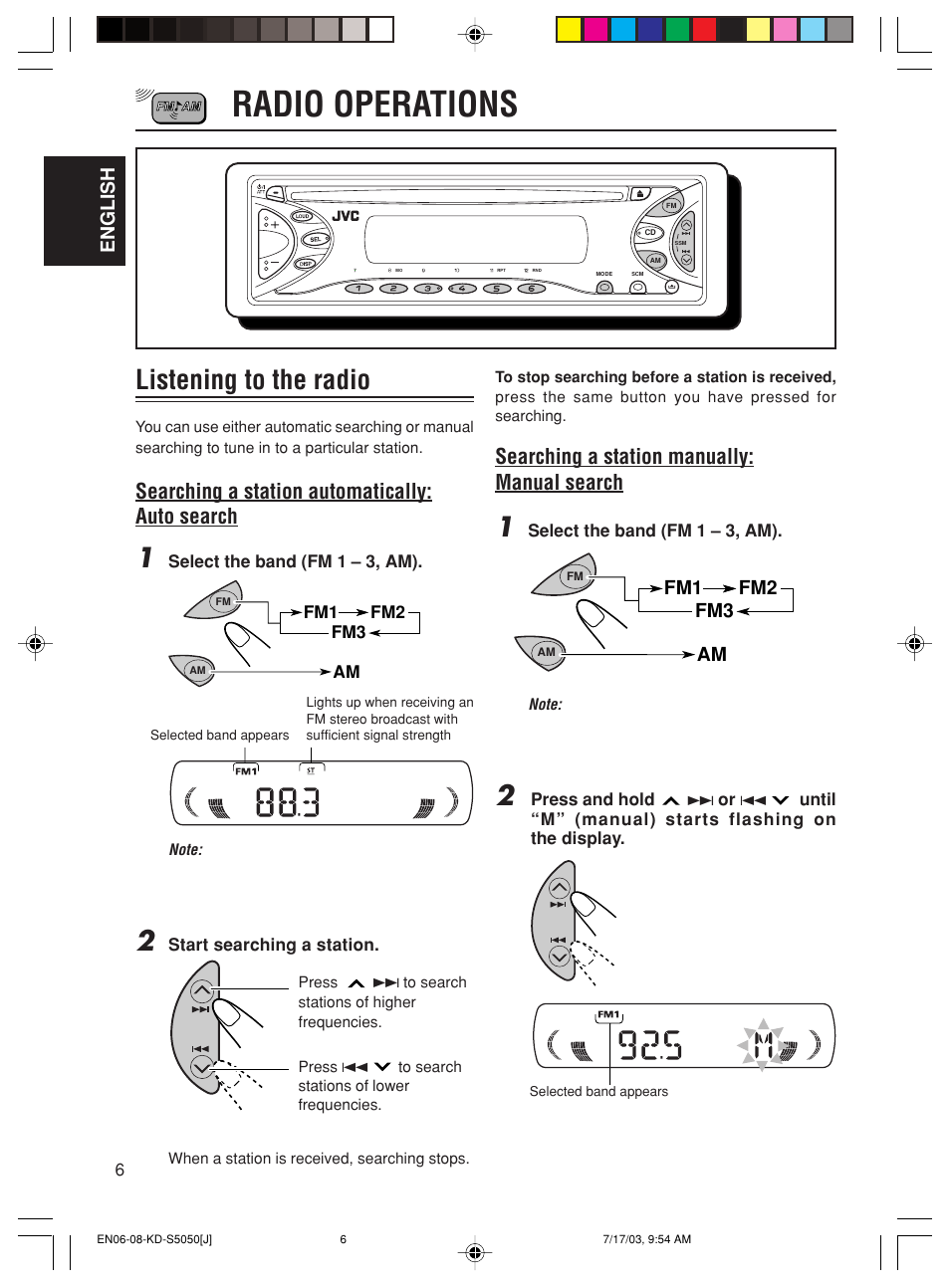 Radio operations, Listening to the radio, Searching a station automatically: auto search | Searching a station manually: manual search, English, Fm1 fm2 fm3 am | JVC KD-S10 User Manual | Page 6 / 25