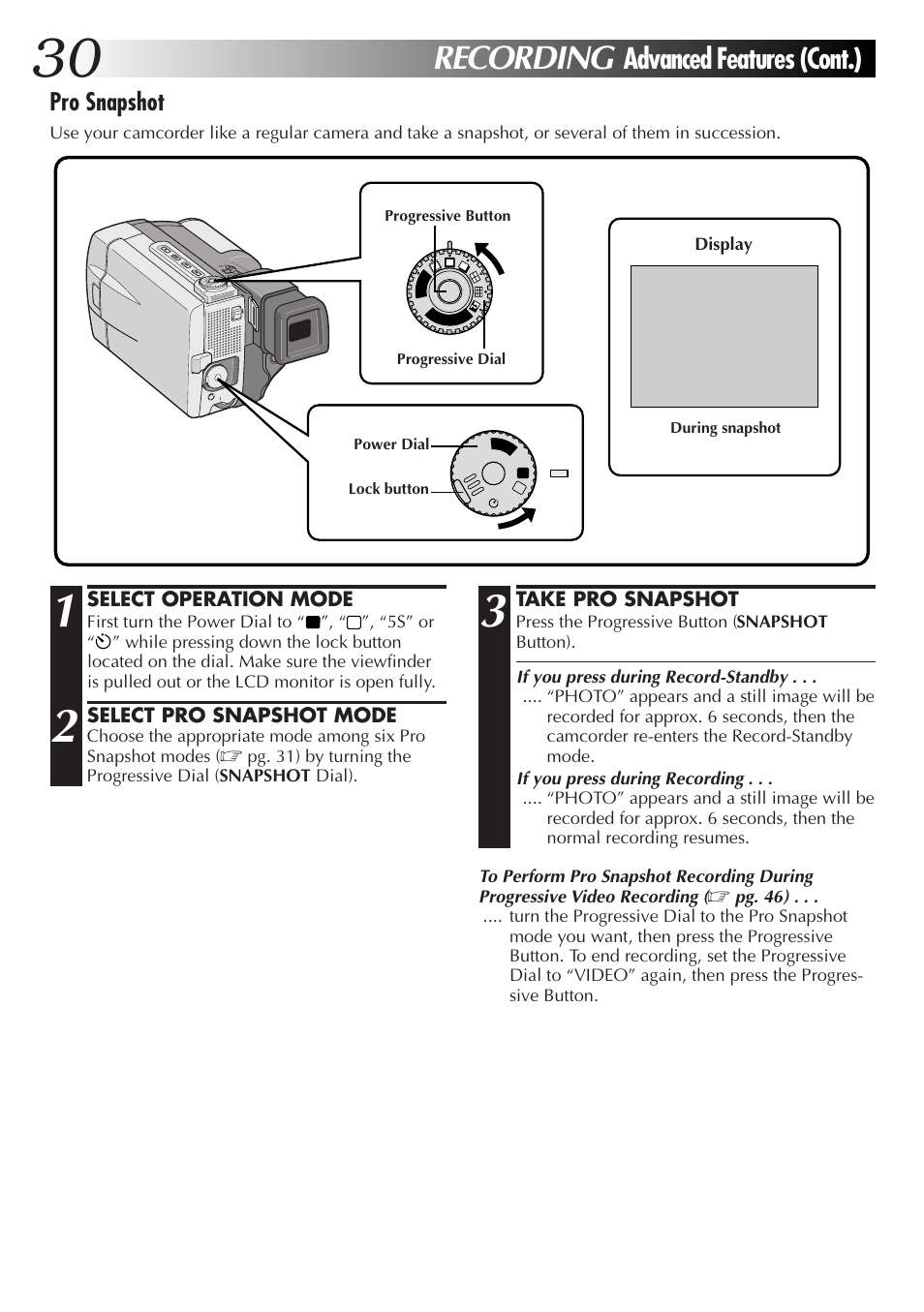 Recording, Advanced features (cont.), Pro snapshot | JVC GR-DVL9000 User Manual | Page 30 / 92